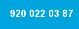 920 022 03 87 920 022 03 87